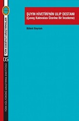 Şuyın Hivetiri’nin Ulıp Destanı - Türk Kültürünü Araştırma Enstitüsü