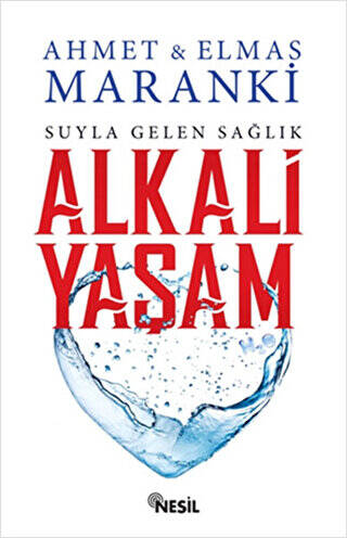 Suyla Gelen Sağlık: Alkali Yaşam - 1