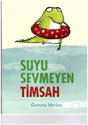 Suyu Sevmeyen Timsah - 1