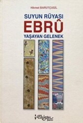 Suyun Rüyası Ebru - Yaşayan Gelenekler - 1