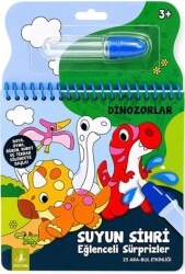 Suyun Sihri  Eğlenceli Sürprizler - Dinozorlar - Büyülü Fener Yayınları