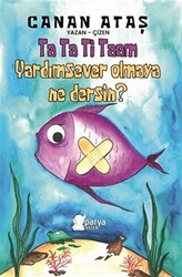 Ta Ta Ti Taam Yardımsever Olmaya Ne Dersin? - Parya Kitap