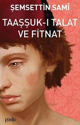 Taaşşuk-ı Talat ve Fitnat - 1