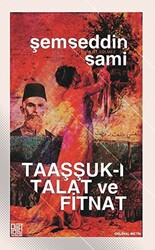 Taaşşuk-ı Talat ve Fitnat Orijinal Metin - 1