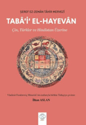 Taba`i`l El-Hayevan - Çin, Türkler ve Hindistan Üzerine - 1