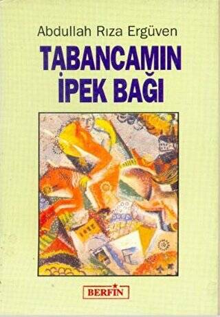 Tabancamın İpek Bağı - 1