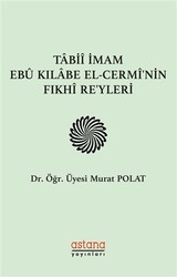 Tabii İmam Ebu Kılabe El-Cermi`nin Fıkhi Reyleri - 1