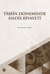 Tabiin Döneminde Hadis Rivayeti - 1