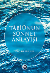 Tabiunun Sünnet Anlayışı - 1