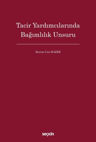 Tacir Yardımcılarında Bağımlılık Unsuru - 1