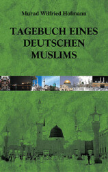 Tagebuch Eines Deutschen Muslims - 1