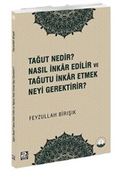 Tağut Nedir Nasıl İnkar Edilir ve Tağutu İnkar Etmek Neyi Gerektirir? - 1