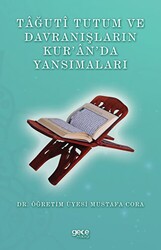 Tağuti Tutum ve Davranışların Kur’an’da Yansımaları - 1