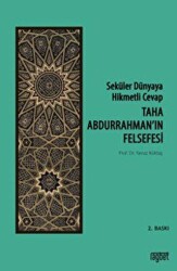 Taha Abdurrahman’ın Felsefesi - Seküler Dünyaya Hikmetli Cevap - Rağbet Yayınları