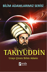 Takiyüddin - Bilim Adamlarımız Serisi - 1