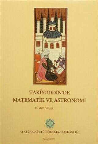 Takiyüddin`de Matematik ve Astronomi - 1