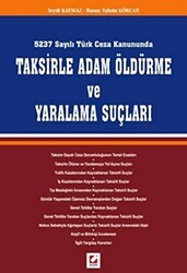Taksirle Adam Öldürme ve Yaralama Suçları - 1