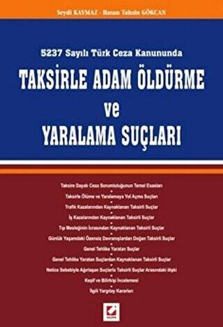Taksirle Adam Öldürme ve Yaralama Suçları - 1