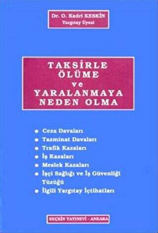 Taksirle Ölüme ve Yaralanmaya Neden Olma - 1