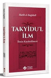 Takyidu`l İlm - İlmin Kaydedilmesi - 1