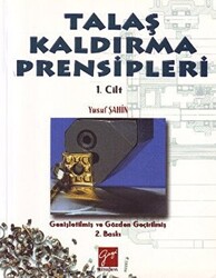 Talaş Kaldırma Prensipleri Cilt: 1 - 1