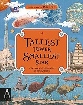 Tallest Tower Smallest Star: A Pictorial Compendium of Comparisons - 1