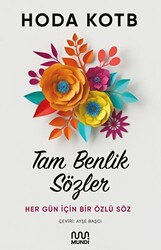 Tam Benlik Sözler - 1