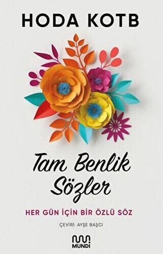 Tam Benlik Sözler - 1