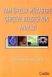 Tam Üyelik Müzakere Çerçeve Belgesi’nin Analizi - 1