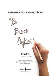 Tamamlayıcı Emeklilikte Bir Başarı Öyküsü : OYAK - 1