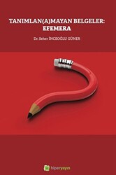 Tanımlanamayan Belgeler: Efemera - 1