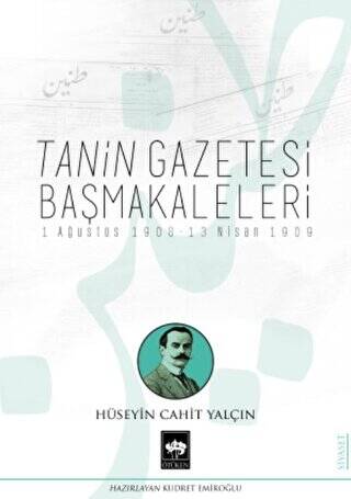 Tanin Gazetesi Başmakaleleri - 1