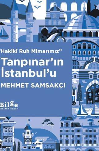 Tanpınar’ın İstanbul’u - 1