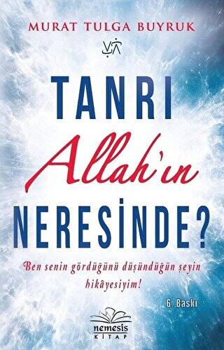 Tanrı Allah`ın Neresinde? - 1