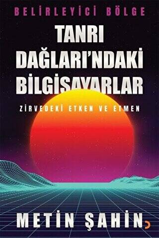 Tanrı Dağları’ndaki Bilgisayarlar - 1