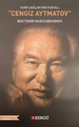Tanrı Dağları’nın Kartalı Cengiz Aytmatov - Bengü Yayınları