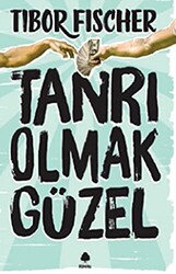 Tanrı Olmak Güzel - 1