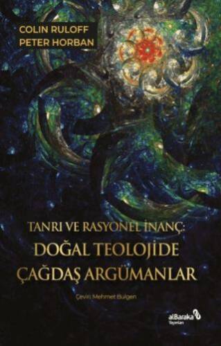 Tanrı ve Rasyonel İnanç: Doğal Teolojide Çağdaş Argümanlar - 1