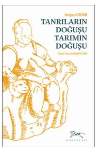 Tanrıların Doğuşu Tarımın Doğuşu - 1
