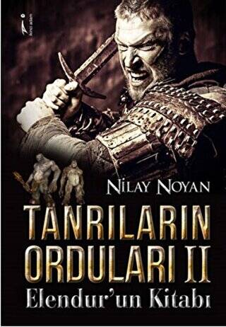 Tanrıların Orduları - 2 : Elendur’un Kitabı - 1