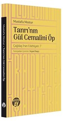 Tanrı`nın Gül Cemalini Öp - 1