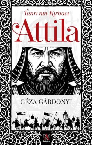 Tanrı’nın Kırbacı Attila - 1