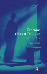 Tanrının Ölümü Teolojisi - Eski Yeni Yayınları