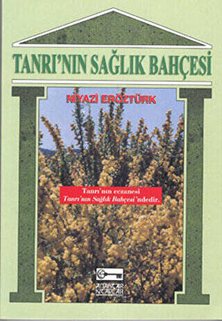 Tanrı’nın Sağlık Bahçesi - 1