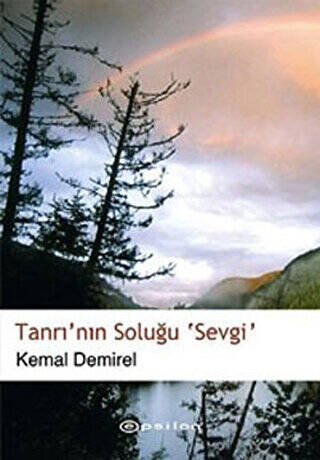 Tanrı’nın Soluğu Sevgi - 1