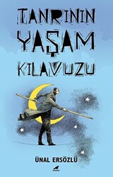 Tanrı`nın Yaşam Kılavuzu - 1