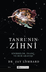 Tanrı`nın Zihni: Sinirbilim, İnanç ve Ruh Arayışı - 1
