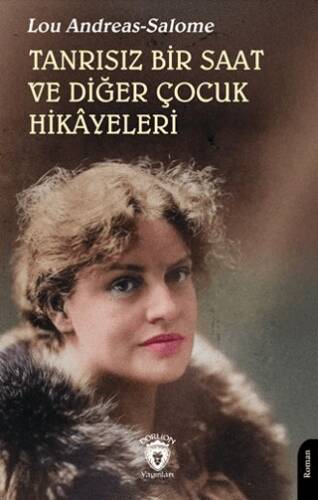 Tanrısız Bir Saat ve Diğer Çocuk Hikâyeleri - 1