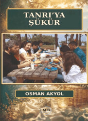 Tanrı`ya Şükür - Liman Yayınevi
