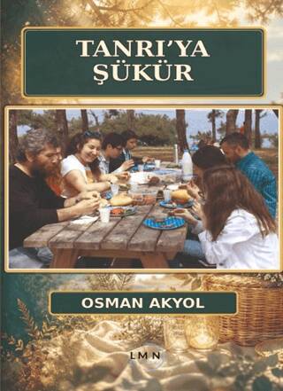 Tanrı`ya Şükür - 1